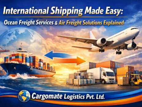 International Shipping Made Easy Ocean Freight Services & Air Freight Solutions Explained